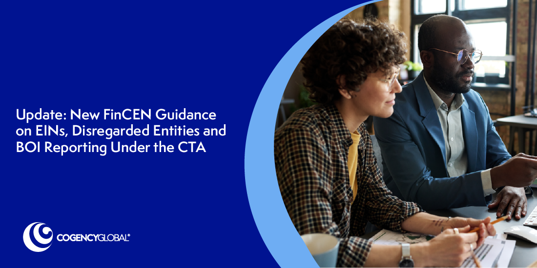 Update: New FinCEN Guidance on EINs, Disregarded Entities and BOI Reporting Under the CTA